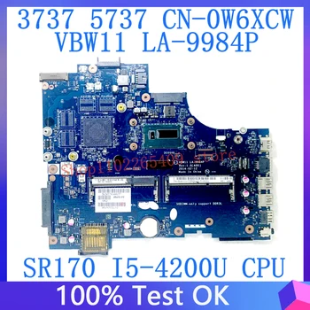CN-0W6XCW 0W6XCW W6XCW Материнская Плата Для Dell 3737 5737 VBW11 LA-9984P Материнская Плата Ноутбука С процессором SR170 I5-4200U 100% Работает Хорошо