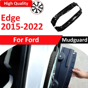 для Ford Edge Endura CD539 MK2 2015 ~ 2022 2021 Автомобильный Брызговик Специальная Задняя Дверь Модификация Крыла Заднего Колеса Аксессуары Для Брызговиков